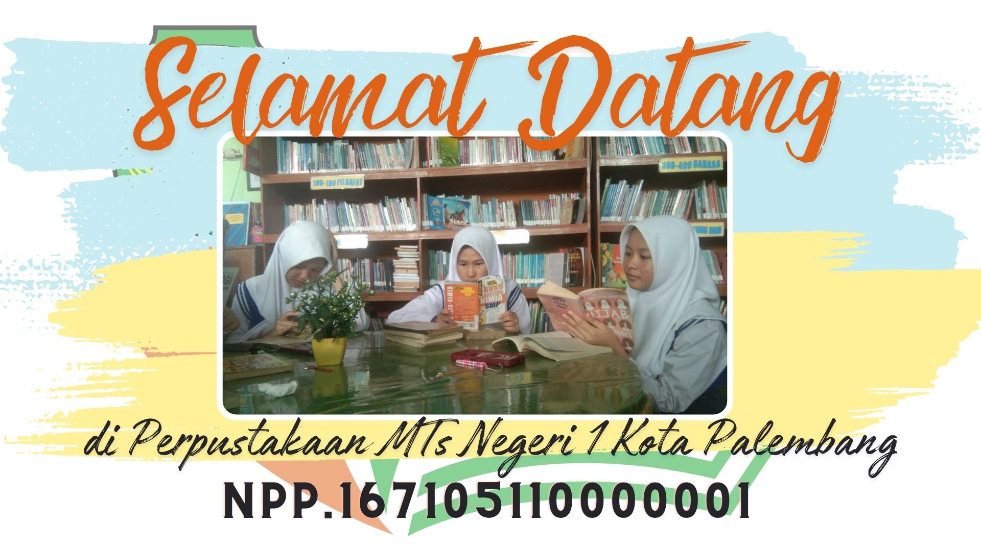 Selamat datang di Perpustakaan MTsN 1 Palembang